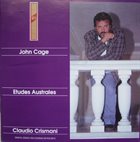 JOHN CAGE John Cage, Claudio Crismani ‎: Etudes Australes album cover