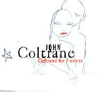 JOHN COLTRANE Coltrane for Lovers album cover