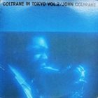 JOHN COLTRANE Coltrane In Tokyo Vol.2 (aka Live In Japan Vol.2 aka Second Night In Tokyo) album cover