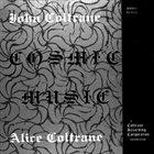 JOHN COLTRANE Cosmic Music (with Alice Coltrane) album cover