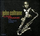 JOHN COLTRANE Live Trane: The European Tours album cover