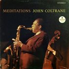 JOHN COLTRANE Meditations album cover