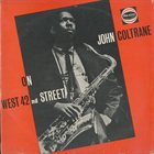 JOHN COLTRANE On West 42nd Street (aka The Great Coltrane aka Wells Fargo) album cover