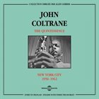 JOHN COLTRANE Quintessence - New York city 1956-1962 album cover