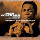 JOHN COLTRANE The Complete 1962 Birdland Broadcasts album cover