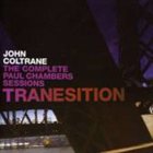 JOHN COLTRANE Tranesition: The Complete Paul Chambers Sessions album cover