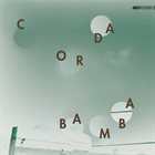 JOHN DIKEMAN John Dikeman,Alexander Hawkins,Roger Turner,Luís Vicente, Hugo Antunes : Corda Bamba album cover