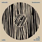 JOHN EDWARDS Edwards - Noble - Brotzmann : ... The Worse The Better album cover