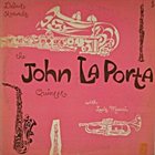 JOHN LAPORTA The John LaPorta Quintet with Louis Mucci album cover