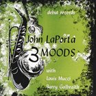JOHN LAPORTA Three Moods album cover