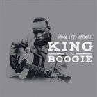 JOHN LEE HOOKER King of the Boogie album cover