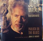 JOHN MAYALL John Mayall & The Bluesbreakers : Padlock On The Blues album cover