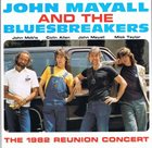 JOHN MAYALL John Mayall And The Bluesbreakers : The 1982 Reunion Concert album cover