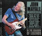 JOHN MAYALL John Mayall & The Bluesbreakers ‎: In The Shadow Of Legends album cover