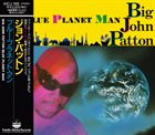 JOHN PATTON Blue Planet Man album cover