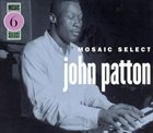JOHN PATTON Mosaic Select 6: John Patton (aka Capitol Vaults Jazz Series) album cover