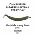 JOHN RUSSELL John Russell, Maarten Altena & Terry Day : The Fairly Young Bean album cover
