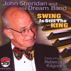 JOHN SHERIDAN Swing Is Still The King album cover