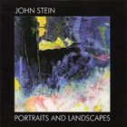 JOHN STEIN Portraits and Landscapes album cover