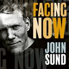 JOHN SUND Facing Now album cover