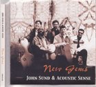 JOHN SUND John Sund & Acoustic Sense : New Gems album cover