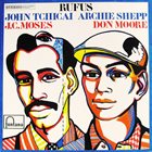 JOHN TCHICAI — John Tchicai - Archie Shepp : Rufus album cover