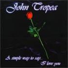 JOHN TROPEA A Simple Way To Say 
