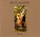 JOHN ZORN Mount Analogue album cover