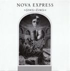 JOHN ZORN Nova Express album cover