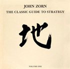 JOHN ZORN The Classic Guide to Strategy: Volume One album cover