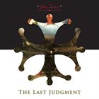 JOHN ZORN The Last Judgment (with Moonchild Trio) album cover