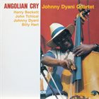 JOHNNY DYANI Angolian Cry album cover