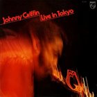 JOHNNY GRIFFIN Live In Tokyo album cover