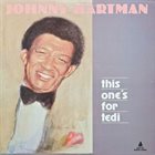 JOHNNY HARTMAN This One's for Tedi album cover