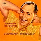 JOHNNY MERCER Accentuate The Positive album cover