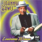 JOHNNY RAWLS Louisiana Woman album cover