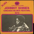 JOHNNY SHINES Chicago Blues Festival 1972 (aka Nobody's Fault But Mine aka Takin' The Blues Back South) album cover