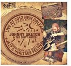 JOHNNY SKETCH AND THE DIRTY NOTES Live at Jazzfest 2012 album cover