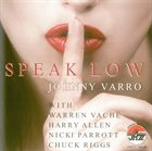 JOHNNY VARRO Speak Low album cover