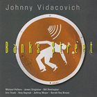 JOHNNY VIDACOVICH Banks Street album cover