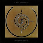 JON HASSELL Power Spot album cover