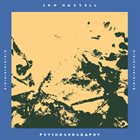 JON HASSELL Psychogeography (Zones Of Feeling) album cover