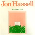 JON HASSELL Vernal Equinox album cover