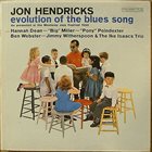 JON HENDRICKS Jon Hendricks With The Ike Isaacs Trio And Ben Webster : Evolution Of The Blues Song album cover