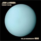 JON LARSEN Jon Larsen / Tommy Mars : Willie Nickerson's Egg album cover