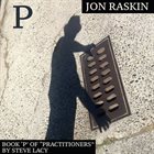 JON RASKIN Book 'P' of 