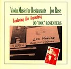 JON ROSE Violin Music For Restaurants album cover