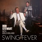 JOOLS HOLLAND Rod Stewart with Jools Holland : Swing Fever album cover