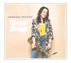 JORDAN PETTAY First Fruit album cover