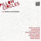 JORRIT DIJKSTRA Pillow Circles Live Bimhuis Amsterdam album cover
